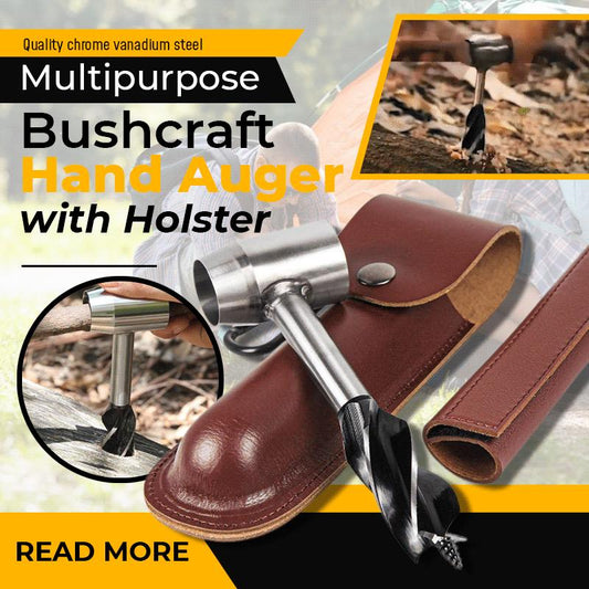 Multipurpose Bushcraft Hand Auger with Holster
