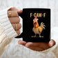 🔥 LAST DAY PROMOTION - 50%OFF 🔥  F-Caw-F Funny Chicken Mug